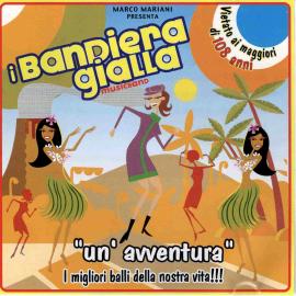 UN'AVVENTURA - I BANDIERA GIALLA